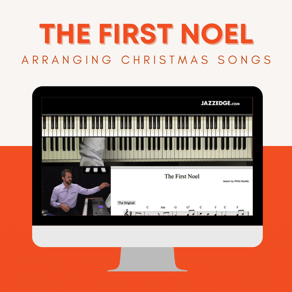 Arranging Christmas Songs - The First Noel